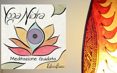 Yoga Nidra – Meditazione Guidata: istruzioni per l’uso